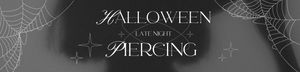 Spook-tacular Halloween Piercing Event